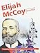 ELIJAH MCCOY, SOFTCOVER, SINGLE COPY, BEGINNING BIOGRAPHIES