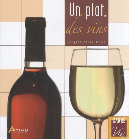 Un plat, des vins