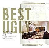 Best Ugly: Restaurant Concepts and Architecture by Avroko by AvroKO