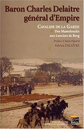 Baron Charles Delaître, général d'Empire