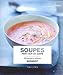 Soupes pour tous les goÃ»ts (French Edition) by 