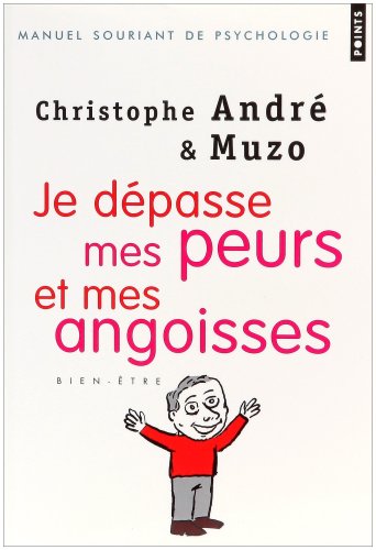 Je dépasse mes peurs et mes angoisses