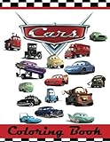 Cars Colouring Book: This 80 Page Childrens Colouring Book has images of Lightning McQueen,Tow Mater, Doc Hudson, Sally Carrera, Fillmore, Sarge, ... Strip