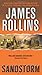 Sandstorm (Sigma Force Novels Book 1) by James Rollins