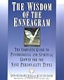 The Wisdom of the Enneagram: The Complete Guide to Psychological and Spiritual Growth for the Nine  Personality Types