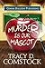 Murder Is Our Mascot (Schooled in Murder Book 1)
