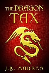 The Dragon Tax: A Short Story (Tales of Coranthia Book 1)