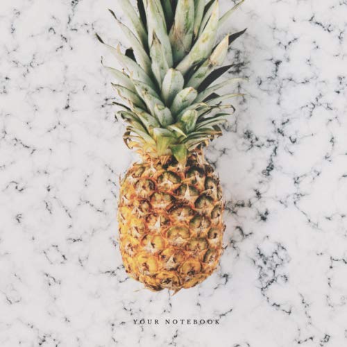 Your Notebook Pineapple: Pineapple Notebook, White Marble Notebook, Fruit Notebook (110 pages, Quad Ruled, 8.5 x 11): (Marble Notebook, Pineapple Notebook)