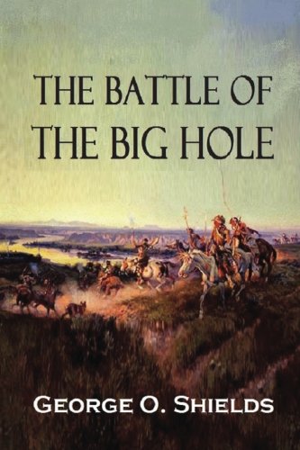 The Battle of  the Big Hole