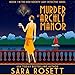 Murder at Archly Manor: High Society Lady Detective, Book 1 by