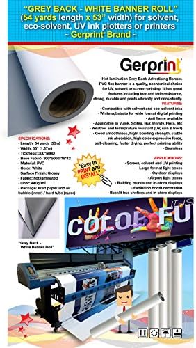 GERCUTTER Store - PREMIUM GREY BACK WHITE BANNER ROLL (54 Yards Length or 162 Feet x 53" Width) 13 Oz. Wide Format Printing Applications, Hot Laminated 440gsm, Glossy full white