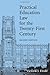 Practical Education Law for the Twenty-first Century by Victoria J. Dodd