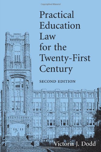 Practical Education Law for the Twenty-first Century by Victoria J. Dodd