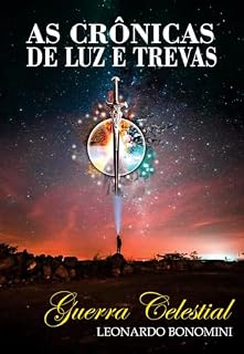 Livro As Crônicas de Luz e Trevas: Guerra Celestial