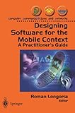 Designing Software for the Mobile Context, , 1852337850