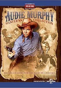 Amazon Com Audie Murphy Westerns Collection Audie Murphy
