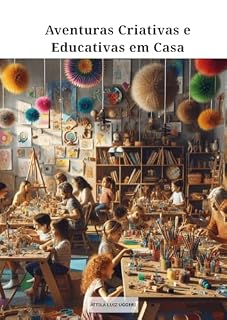Livro Aventuras Criativas e Educativas em Casa