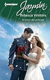 El amor del príncipe (Jazmín) (Spanish Edition)