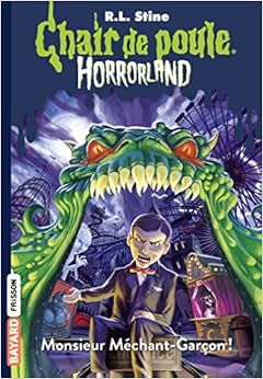 MONSIEUR MÉCHANT-GARÇON !, by R. L. Stine