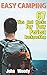 Easy Camping: 67 Tips and Hacks for Your Perfect Backpacking: (Insect Repellent Hacks, Lighting Hacks, Storage and Food Hacks, Comfort and Safety Hacks) (Hiking & Camping)