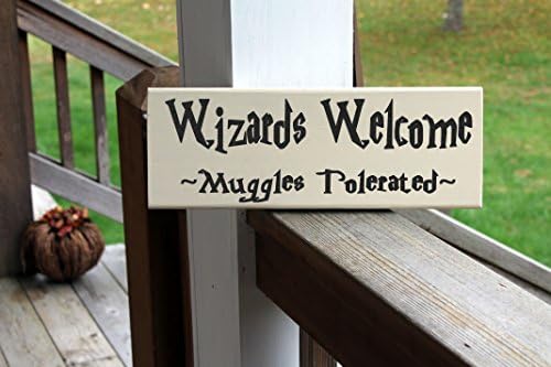 Harry Potter Wood Sign, Wizards Welcome Muggles Tolerated