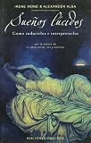 Suenos Lucidos / Lucid Dreams (Coleccion Nueva Consciencia) (Spanish Edition) by 