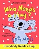 Who Needs a Hug? by 