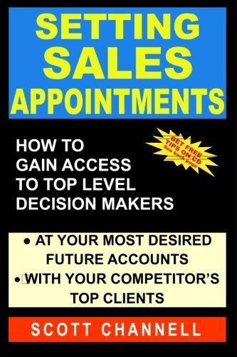 Setting Sales Appointments:How To Gain Access To Top Level Decision-Makers