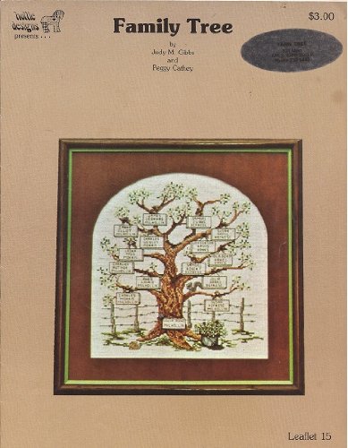 Family Tree Cross Stitch by Judy M Gibbs and Peggy Cathey (Pamphlet)