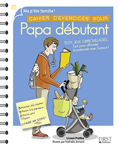 Cahier d'exercices pour papa débutant by Lionel Paillès