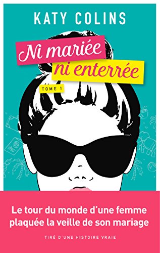 Ni mariée ni enterrée, Tome 1 : Partir (un jour) by 