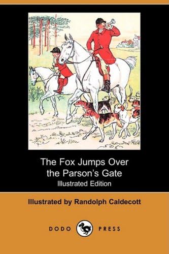 The Fox Jumps Over the Parsonas Gate (Illustrated Edition) (Dodo Press)