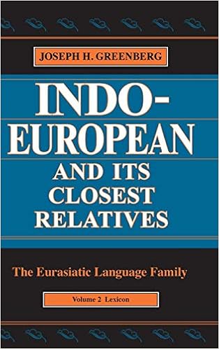 Indo European And Its Closest Relatives The Eurasiatic Language Family Volume 2 Lexicon Greenberg Joseph H Books Amazon Com