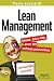 Lean Management : Mieux, plus vite, avec les mêmes personnes