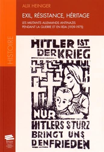 Exil, résistance, héritage