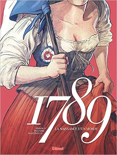 1789 - La naissance d'un monde 1789 - La naissance d'un monde