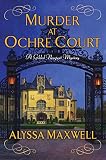 Murder at Ochre Court (A Gilded Newport Mystery Book 6) by Alyssa Maxwell