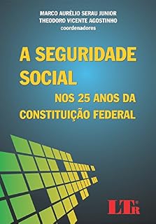 Livro A Seguridade Social nos 25 Anos da Constituição Federal