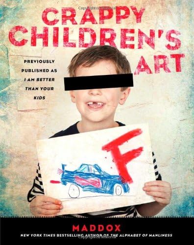 Crappy Children's Art Paperback – November 20, 2012