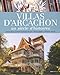 Villas d'Arcachon : Un siècle d'histoires by