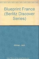 Blueprint France (Berlitz Discover Series) 2831503930 Book Cover