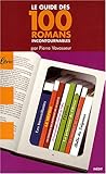 Le guide des 100 romans incontournables by