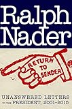 Return to Sender: Unanswered Letters to the President, 2001-2015