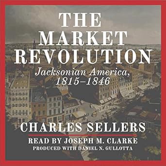 Amazon Com The Market Revolution Jacksonian America