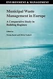Municipal Waste Management in Europe : A Comparative Study in Building Regimes, , 9048152925