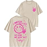 How We Gonna Act Today Funny Gym Shirt - Motivational Workout T-Shirt for Women