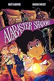Alabaster Shadows by Matt Gardner, Rashad Doucet