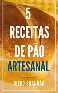 Livro 5 receitas de pão artesanal: O livro "5 Receitas de Pão Caseiro" é o guia perfeito para quem quer aprender a fazer pães deliciosos e surpreender a família e os amigos.