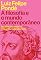 Livro A filosofia e o mundo contemporâneo: Meditações entre o espanto e o desencanto
