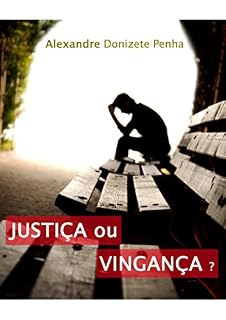 Livro Justiça ou Vingança?